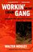 Workin' on the Chain Gang by Walter Mosley