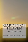 Garden of Heaven: An Odyssey Garden of Heaven: An Odyssey