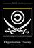 Organization Theory by Kevin A. Carson Organization Theory by Kevin A. Carson