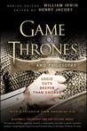 Game of Thrones and Philosophy by Henry Jacoby
