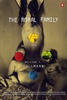 The Royal Family by William T. Vollmann The Royal Family by William T. Vollmann