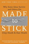 Made To Stick by Chip Heath Made To Stick by Chip Heath