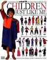 Children Just Like Me by Barnabas Kindersley Children Just Like Me by Barnabas Kindersley
