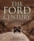The Ford Century: Ford Motor Company and the Innovations That Shaped the World