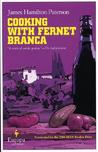 Cooking with Fernet Branca by James Hamilton-Paterson Cooking with Fernet Branca by James Hamilton-Paterson