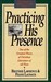 Practicing His Presence (Paperback)