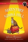 The Adventure at Simba Hill (Kari + Lucas Mysteries, #3) The Adventure at Simba Hill (Kari + Lucas Mysteries, #3)