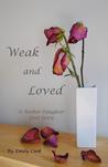 Weak and Loved (Kindle) Weak and Loved (Kindle)