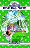 Healing Wise by Susun S. Weed
