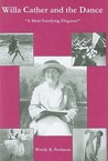 Willa Cather and the Dance: A Most Satisfying Elegance