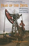 Peak of the Devil: 100 Questions (and Answers) about Peak Oil