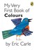 My Very First Book Of Colours (Hardcover)