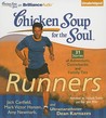 Chicken Soup for the Soul: Runners: 31 Stories of Adventure, Comebacks, and Family Ties