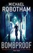 Bombproof by Michael Robotham