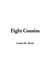 Eight Cousins (Hardcover)