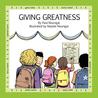 Giving Greatness Giving Greatness