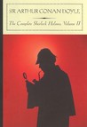 The Complete Sherlock Holmes, Volume II The Complete Sherlock Holmes, Volume II