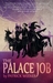 The Palace Job (Kindle Edition)