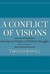 A Conflict of Visions: Ideo...