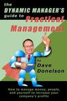 The Dynamic Manager's Guide to Practical Management The Dynamic Manager's Guide to Practical Management