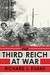 The Third Reich At War (The History of the Third Reich, #3)