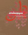 Arabesque: Graphic Design from the Arab World and Persia [With CDROM]