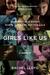 Girls Like Us: Fighting for a World Where Girls Are Not for Sale, an Activist Finds Her Calling and Heals Herself (Paperback)