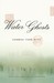 Water Ghosts (Hardcover)