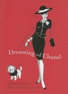 Dreaming of Chanel Dreaming of Chanel