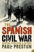 The Spanish Civil War: Reaction, Revolution And Revenge