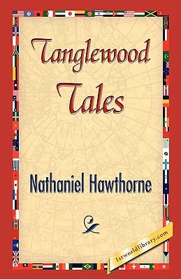 Tanglewood Tales by Nathaniel Hawthorne