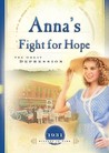 Anna's Fight for Hope: The Great Depression Anna's Fight for Hope: The Great Depression
