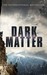 Dark Matter (Paperback)