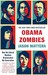 Obama Zombies: How the Liberal Machine Brainwashed My Generation (Paperback)