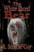 The White Faced Bear