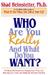 Who Are You Really and What Do You Want? by Shad Helmstetter