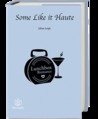 Some Like It Haute by Jillian Leigh
