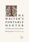 The Writer's Portable Mentor by Priscilla Long The Writer's Portable Mentor by Priscilla Long