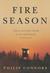 Fire Season: Field Notes from a Wilderness Lookout