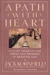 A Path with Heart by Jack Kornfield A Path with Heart by Jack Kornfield