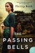 The Passing Bells (Passing Bells, #1)