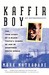 Kaffir Boy: The True Story of a Black Youth's Coming of Age in Apartheid South Africa