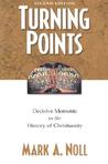 Turning Points by Mark A. Noll