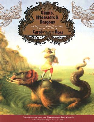 Giants, Monsters, and Dragons: An Encyclopedia of Folklore, Legend, and Myth