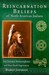 Reincarnation Beliefs of North American Indians: Soul Journeys, Metamorphoses, and Near Death Experiences