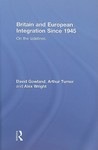 Britain and European Integration Since 1945: On the Sidelines
