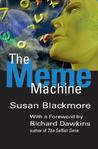The Meme Machine by Susan J. Blackmore