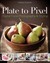 Plate to Pixel: Digital Food Photography & Styling (Paperback)