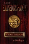 Eclipsed By Shadow (The Legend of the Great Horse, #1)