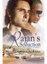Rajan's Seduction Rajan's Seduction